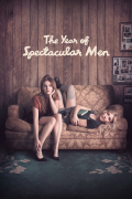 Película The Year of Spectacular Men