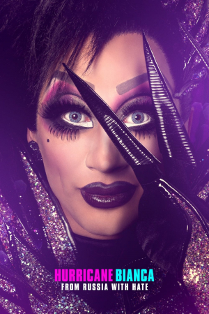 Hurricane Bianca: From Russia with Hate