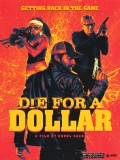 Película Die for a Dollar