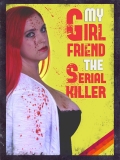 Película My Girlfriend the Serial Killer