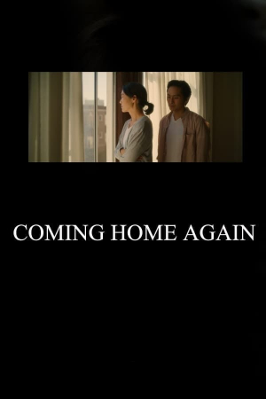 Coming Home Again Coming Home Again