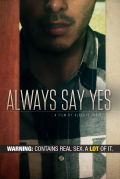 Película Always Say Yes