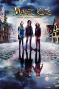 Película The Magic Kids: Three Unlikely Heroes
