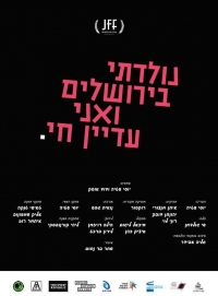 Born in Jerusalem and Still Alive Born in Jerusalem and Still Alive