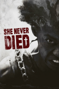Película She Never Died