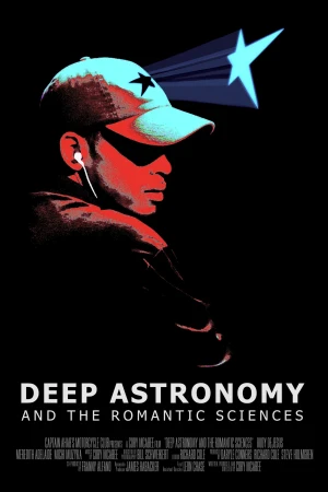 Deep Astronomy and the Romantic Sciences Deep Astronomy and the Romantic Sciences