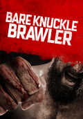 Película Bare Knuckle Brawler