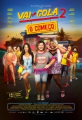 Película Vai que Cola 2: O Começo