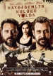 Película Kaybedenler Kulübü Yolda
