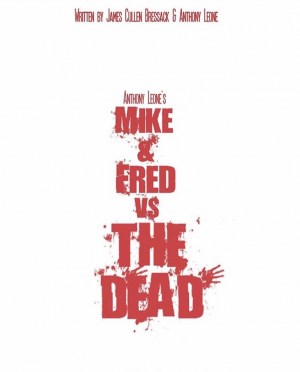 Mike & Fred vs The Dead