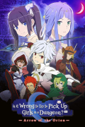 Película Is It Wrong to Try to Pick Up Girls in a Dungeon - Arrow of the Orion