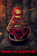 Película Where We Disappear
