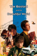 Película The Bastard and the Beautiful World