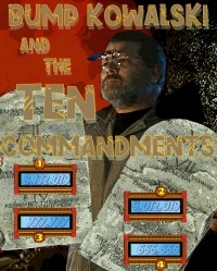 Bump Kowalski and the Ten Commandments