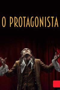 O Protagonista O Protagonista