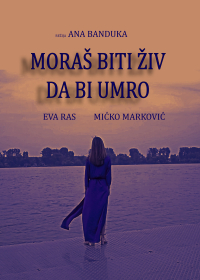 Moras biti ziv da bi umro