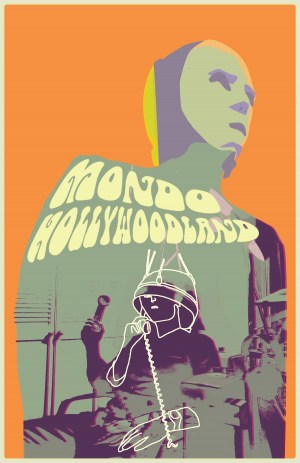 Mondo Hollywoodland Mondo Hollywoodland