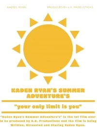 Kaden Ryan's Summer Adventure's