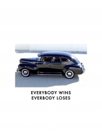 Everybody Wins, Everybody Loses