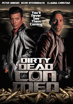 Dirty Dead Con Men Dirty Dead Con Men