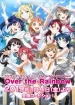 Love Live! Sunshine!! The School Idol Movie Over The Rainbow