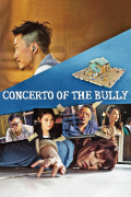 Película Concerto of the Bully