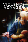 Película Violence Voyager
