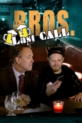 Película BROS. Last Call