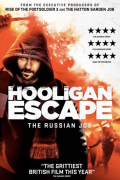 Película Hooligan Escape the Russian Job