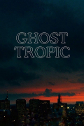 Película Ghost Tropic