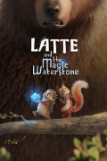 Película Latte & the Magic Waterstone