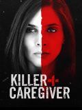 Película Killer Caregiver
