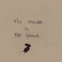 The Mouse in The Bread
