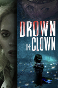 Película Drown the Clown