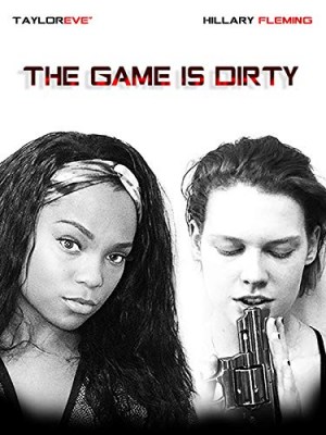 The Game Is Dirty The Game Is Dirty