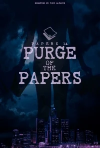 Papers 14: Purge of the Papers