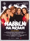 Película Habbilni Ha Nirbah