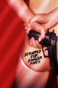 Película Strapped for Danger II: Undercover Vice