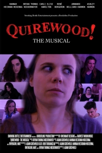 Quirewood! The Musical