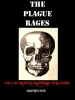 The Plague Rages