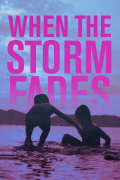 Película When the Storm Fades