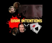 Dark Intentions: The Movie