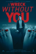 Película A Wreck Without You