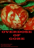 Película Overdose of Gore