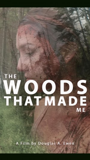 The Woods That Made Me