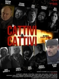 Película Cattivi & cattivi