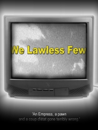 We Lawless Few