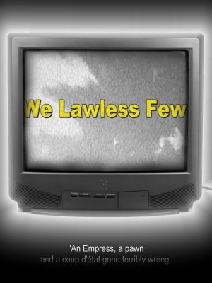We Lawless Few