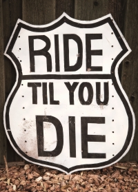 Ride til We Die