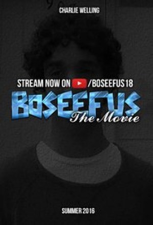 Boseefus: The Movie